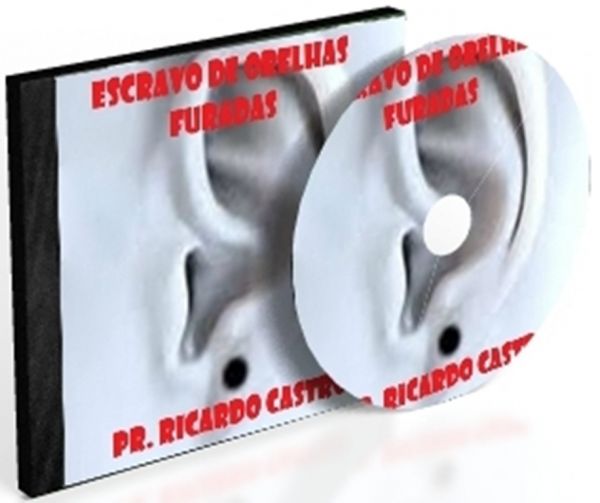 ESCRAVO DE ORELHAS FURADAS