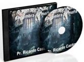 O PASTOR E O VALE DA SOMBRA DA MORTE